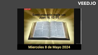 Reflexión 𝐝𝐞𝐥 𝐬𝐚𝐧𝐭𝐨 𝐞𝐯𝐚𝐧𝐠𝐞𝐥𝐢𝐨 𝐬𝐞𝐠ú𝐧 𝐬𝐚𝐧 Juan 16, 12-15