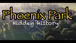 Phoenix Park, Hidden History