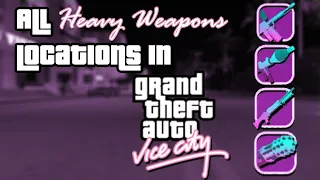 GTA Vice City - All heavy weapons locations (Minigun, M60, Rocket Launcher, Flamethrower)