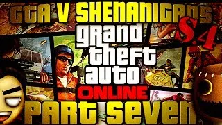 Grand Theft Auto Online: Chilled's Itchy Finger (GTAV Shenanigans Part 7/13 - Session 4)