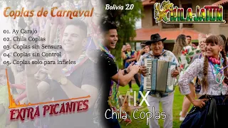 CHILA JATUN COPLAS DE CARNAVAL 20223 - MIX CHILA COPLAS ✅🇧🇴