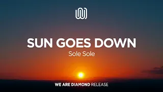 Sole Sole - Sun Goes Down