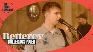 Betterov - Böller aus Polen (Live) | The Circle° Sessions