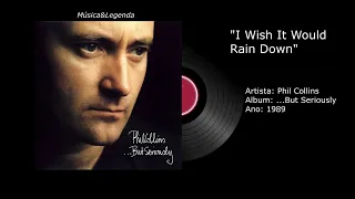 Phil Collins - I Wish It Would Rain Down   (Tradução)