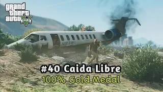 GTA V - #42 Caida Libre [100% Gold Medal Walkthrough] | 1080p