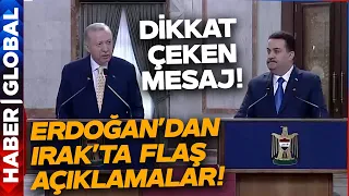 Cumhurbaşkanı Erdoğan Irak Başbakanının Gözüne Baka Baka Bunları Söyledi!