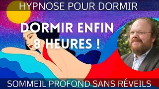 HYPNOSE POUR DORMIR 8 heures sans réveils [🔥Sommeil profond et récupérateur]