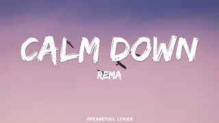 Rema - Calm Down (Lyrics) One Kiss - Calvin Harris, Dua Lipa | Meghan Trainor, Justin Bieber (Mix)