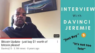 "Please Just Buy One Bitcoin"-Interview with Davinci Jeremie