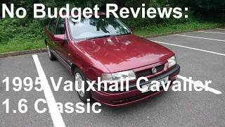 No Budget Reviews: 1995 Vauxhall Cavalier 1.6 Classic (Opel Vectra A) - Lloyd Vehicle Consulting