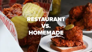 Restaurant Vs Homemade Nashville-Style Hot Chicken