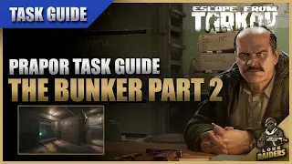 The Bunker Part 2 12.12 Reserve | Prapor Task Guide | Escape From Tarkov EFT