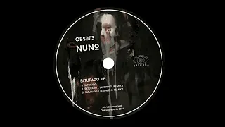 NUNO - Saturado (Last Pines Remix) [OBS003]