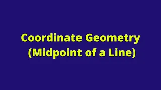 Coordinate Geometry (Midpoint of a Line): Mathematics: CXC:CSEC: Past Papers: Adobe MathLab
