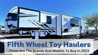 Fifth Wheel Toy Haulers - The Top Three 2023 Brands To Buy