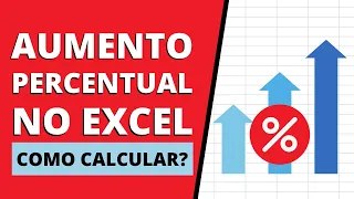 Como Calcular Aumento Percentual no Excel