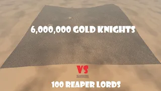 6,000,000 Gold Knights vs 100 Reaper Lords | Ultimate Epic Battle Simulator 2