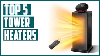 Best Tower Heaters 2023 | Top 5 Tower Heater Review