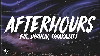 Afterhours - Bir, thiarajxtt (Lyrics/English Meaning)
