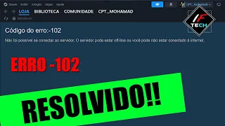 Como resolver o erro -102 da Steam (ATUALIZADO) 2024