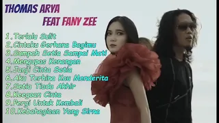 THOMAS ARYA FEAT FANY ZEE TERLALU SULIT - FULL ALBUM MALAYSIA TERBARU - MINANG TERBARU