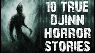 10 TRUE Disturbing Djinn & Demon Horror Stories  | (Scary Stories)