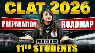 CLAT 2026 Preparation Roadmap | CLAT Preparation for Class 11th Students | CLAT 2026 @PWCLAT