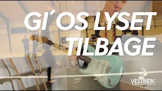 VMSE - Gi´ os lyset tilbage