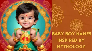 Hindu BOY BABY NAMES inspired by MYTHOLOGY