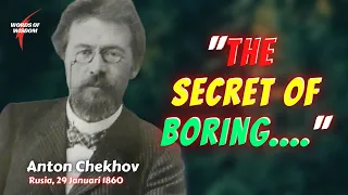 Brilliant Quotes by Russian Writer Anton Chekhov |  words of wisdom