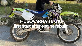 HUSQVARNA TE 610 [1992] first start after ENGINE REBUILD