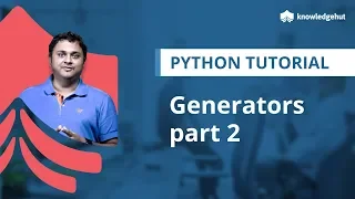 Generators in Python | Next Function | Iter Function | Python Tutorial for Beginners