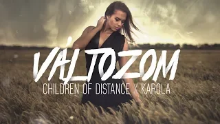 Children of Distance X Karola - Változom (Official Lyrics Video)