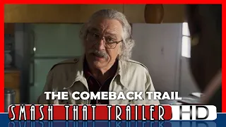 THE COMEBACK TRAIL Official Trailer (2020) Robert De Niro, Morgan Freeman Movie