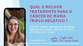 Qual o melhor tratamento para o câncer de mama triplo negativo?