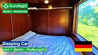 SJ EuroNight Train Berlin - Stockholm in Sleeping Car - part 1: German section Berlin - Padborg