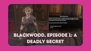 Blackwood, A Deadly Secret