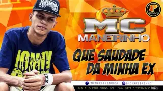 Mc Maneirinho - Que saudade da minha EX ( VERSÃO LIGHT )