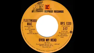 1975 HITS ARCHIVE: Over My Head - Fleetwood Mac (stereo 45 single version)