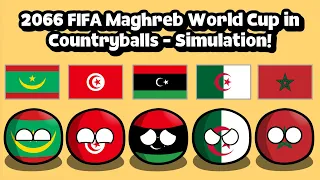 2066 FIFA Maghreb World Cup in Countryballs!