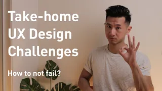 UX interview: Take-home Design Challenges (What Are They Looking for?)