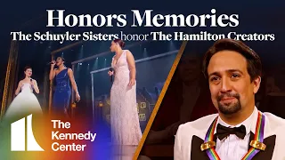 Honors Memories: The Schuyler Sisters honor the Hamilton Creators | 2018 Kennedy Center Honors
