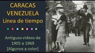 🎥 VENEZUELA Caracas de 1905 a 1969 Recopilación de ANTIGUOS videos VARIOS A COLOR Historia Siglo XX