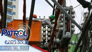 TV Patrol Weekend Playback | April 29, 2023