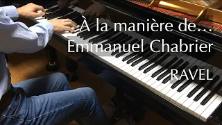Ravel - À la manière de... Emmanuel Chabrier - pianomaedaful