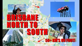 I WALKED Brisbane NORTH to SOUTH. 2 Days/ 50+ Km's