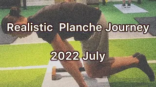 [EP.1] Realistic Planche Journey 2022 July