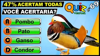 QUIZ VIRTUAL 69 | PERGUNTAS DE CONHECIMENTOS GERAIS COM RESPOSTAS COMENTADAS | TESTE DE QI