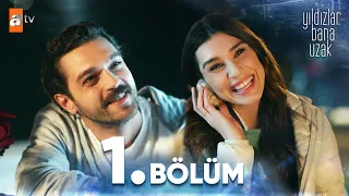 Yıldızlar Bana Uzak 1. Bölüm @atvturkiye