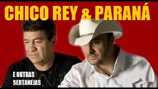 CHICO REY E PARANÁ GRANDES - SUCESSOS SERTANEJO - PARTE 09 - CLASSICOS HITS